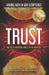 Trust: The Most Powerful Force in The Universe! by Ole Arvid Liodden