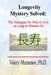 Longevity Mystery Solved: The Strategies for Men to Live as Long as Women Do by Valery Mamonov
