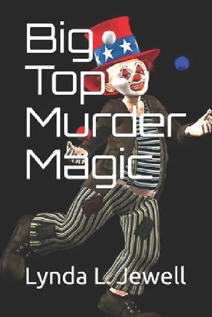 Big Top Murder Magic by Lynda L. Jewell