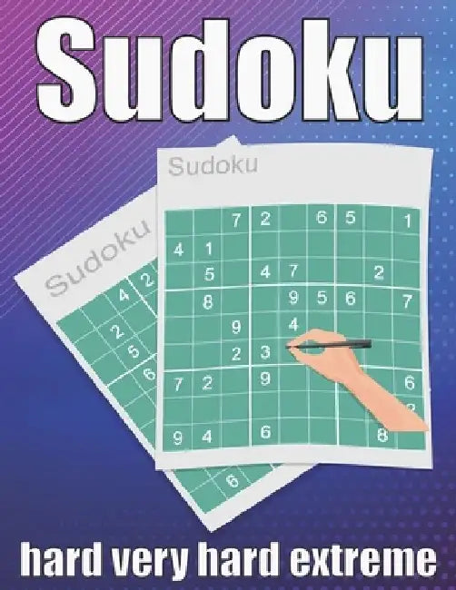 sudoku hard very hard extreme: Large Print Sudoku Puzzle Book 120 PAGE by Sudoku Puzzle Book