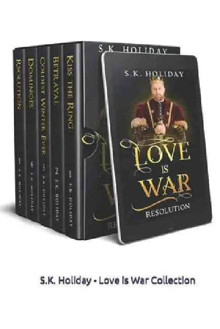 Love is War: A Ancient Historical Romance Collection by S. K. Holiday