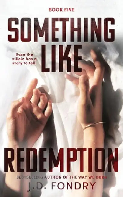 Something Like Redemption by J. D. Fondry