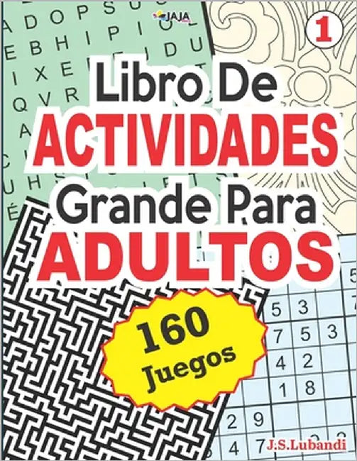 Libro De ACTIVIDADES Grande Para ADULTOS: 160 Juegos. by Jaja Media