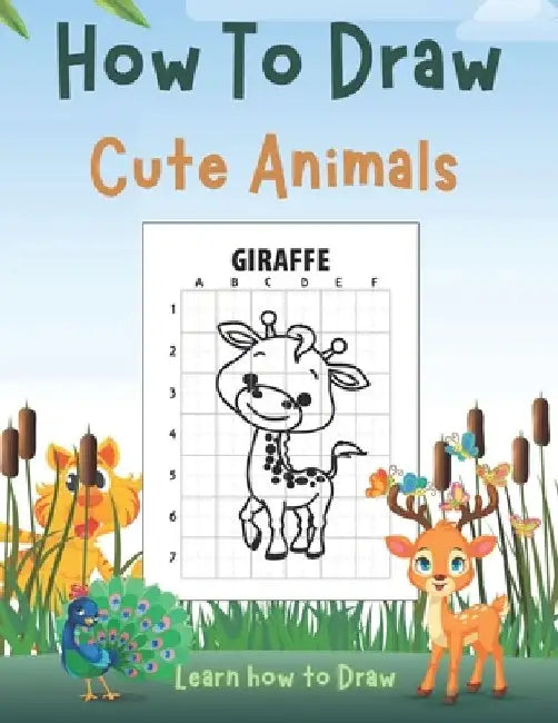 How To Draw Cute Animals: Learn to Draw Animals for Kids by Esel Press