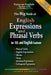 The Big Book of English Expressions and Phrasal Verbs for ESL and English Learners; Phrasal Verbs, by Celentano, Thomas
