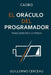 El Oráculo del Programador: Tienes derecho a la pereza by Guillermo Cerceau
