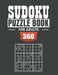Sudoku Puzzle Book for Adultes: 360 Medium to Hard Sudoku Puzzles with Solutions paperback game suduko puzzle books for adults large print sudoko puzz by Moon Art