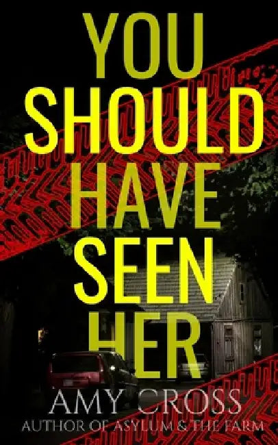 You Should Have Seen Her by Amy Cross
