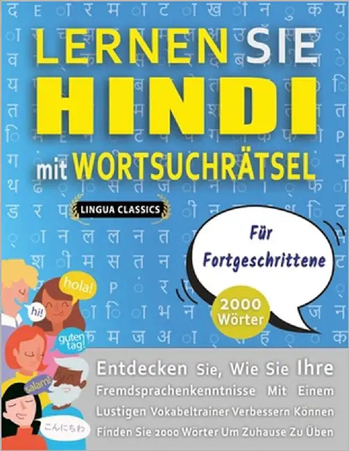 LERNEN SIE HINDI MIT WORTSUCHRÄTSEL FÜR FORTGESCHRITTENE - Entdecken Sie, Wie Sie Ihre Fremdsprachenkenntnisse Mit Einem Lustigen Vokabeltrainer Verbe by Lingua Classics