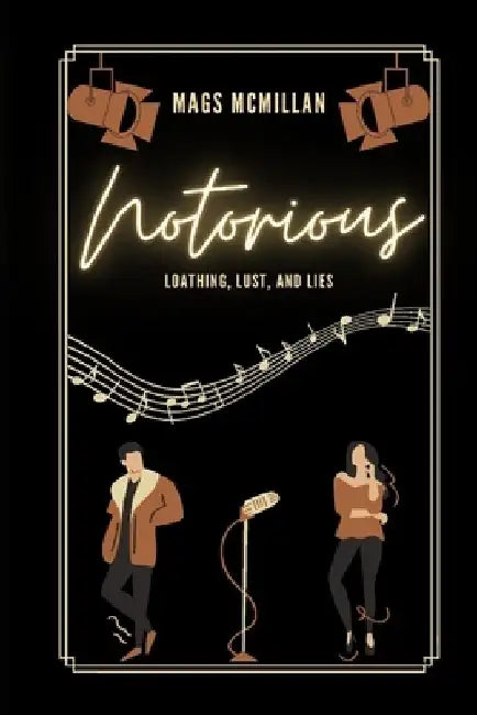 Notorious by Mags McMillan