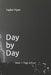 Day by Day: Book 1: High School by Taylor Hyer
