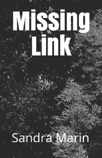 Missing Link by Sandra Marin