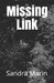 Missing Link by Sandra Marin