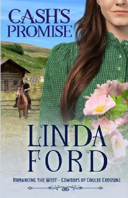Cash's Promise: Cowboys of Coulee Crossing by Linda Ford