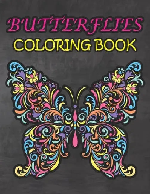 Butterflies Coloring Book: Best Gift on Birthday Anniversary and Festival for Adults Men and Women - Amazing Stress Relieving Mandala Design Butt by Goldner-Darko Publications
