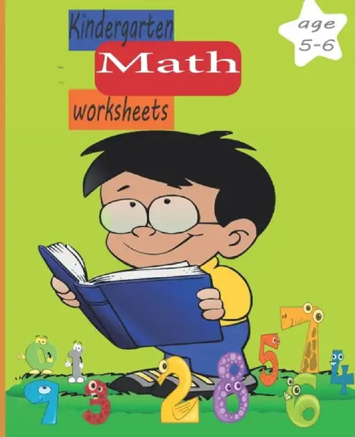 Kindergarten Math Worksheets and Age 5-6: Homeschool Kindergarteners book - Math Activity Book for by Kids, Math For