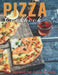 Pizza Cookbook: 300+ Recipes for Every Craving by Jaime Heckman
