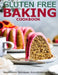 Gluten Free Baking Cookbook: Revolutionary Techniques, GroundBreaking Recipes by Jaime Heckman