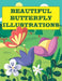 Beautiful Butterfly Illustrations: Inspirational and Gorgeous Mandla Pattern with Butterflies Coloring Book by Duong-Darko Publications