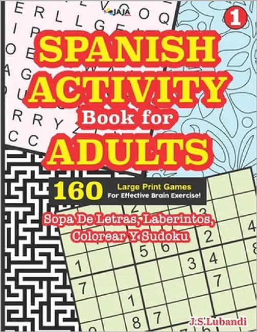 SPANISH ACTIVITY Book for ADULTS: 160 Games by Jaja Media