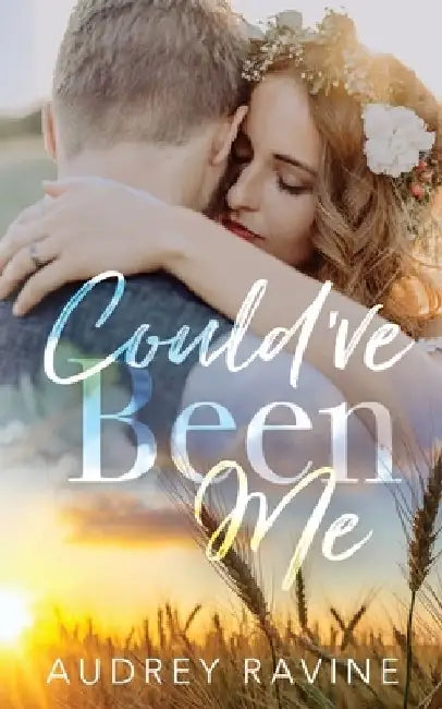 Could've Been Me by Audrey Ravine