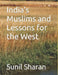 India's Muslims and Lessons for the West by Sunil Sharan