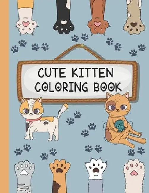 Cute Kitten Coloring Book: 8,5 in x 11 in, 48 Funny Adorable Kittens Images For Cats Lovers And Coloring Toodlers Enthusiasts by Demha Coloring Books