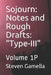Sojourn: Notes and Rough Drafts: "Type-III" Volume 1P by Steven Gamella