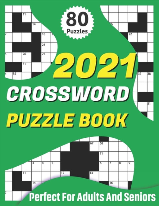 2021 Crossword Puzzle Book: 2021 Crossword Book For Adults Including A Big Supply Of Word Puzzles M by Publication, Bernie Ricketts