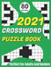 2021 Crossword Puzzle Book: 2021 Crossword Book For Adults Including A Big Supply Of Word Puzzles M by Publication, Bernie Ricketts