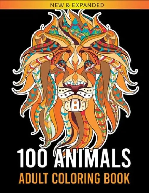 100 Animals Adult Coloring Book: Over 100 One Sided Animal Designs for Easy Relaxation and Stress Relieving (Rose Heaven Coloring Book for Adult) by Rose Heaven