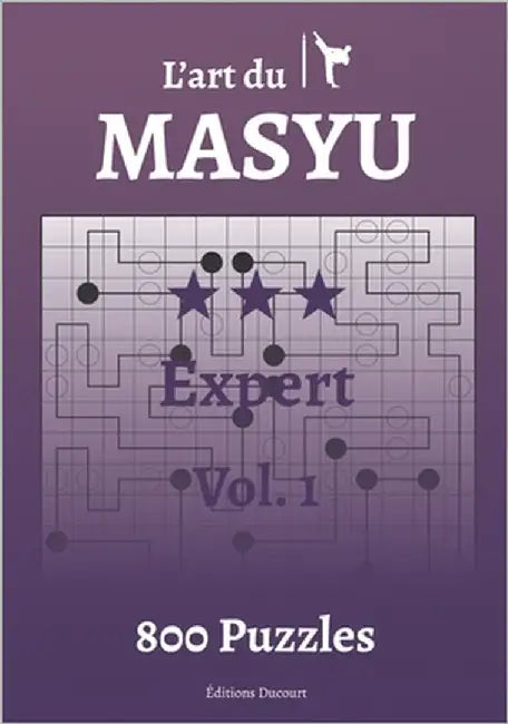 L'art du Masyu Expert by Ducourt, Editions