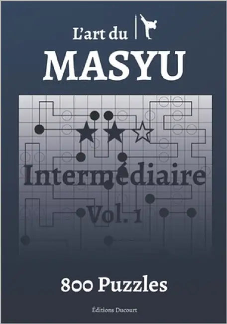 L'art du Masyu Intermédiaire by Ducourt, Editions