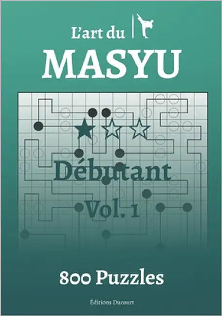 L'art du Masyu Débutant by Ducourt, Editions