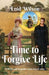 Time to Forgive Life: A Pride and Prejudice Time-Travel Story by Enid Wilson
