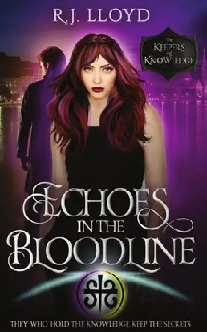 Echoes in the Bloodline: A Paranormal Romance Urban Fantasy by R. J. Lloyd