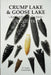 CRUMP LAKE & GOOSE LAKE An Artifact Collection THIRD EDITION by F. Scott Crawford