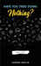 Have You Tried Doing Nothing? by Malik, Henna