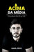 Acima da Média: Descubra como alcançar o sucesso em qualquer área da sua vida by Gabriel Preuss