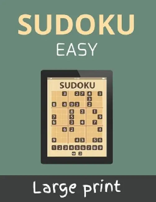 Sudoku Easy: Sudokus for Adults with Solutions - 9x9 Puzzle Book - Gift Idea for Adults, Teenagers, and Seniors by Lucas Bravo