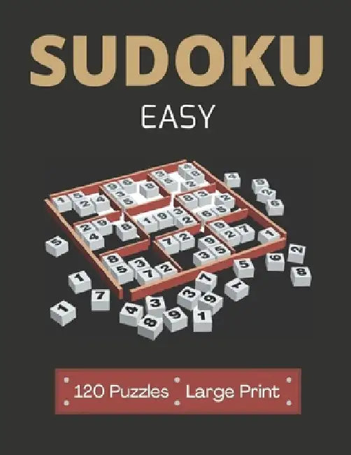 Sudoku Easy: 120 Easy Sudoku Puzzles - Sudoku for Adults by Lucas Bravo