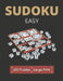 Sudoku Easy: 120 Easy Sudoku Puzzles - Sudoku for Adults by Lucas Bravo