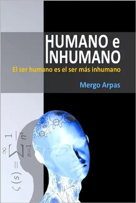 Humano e Inhumano by Arpas, Mergo