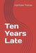 Ten Years Late by Jayd Kane Thomas