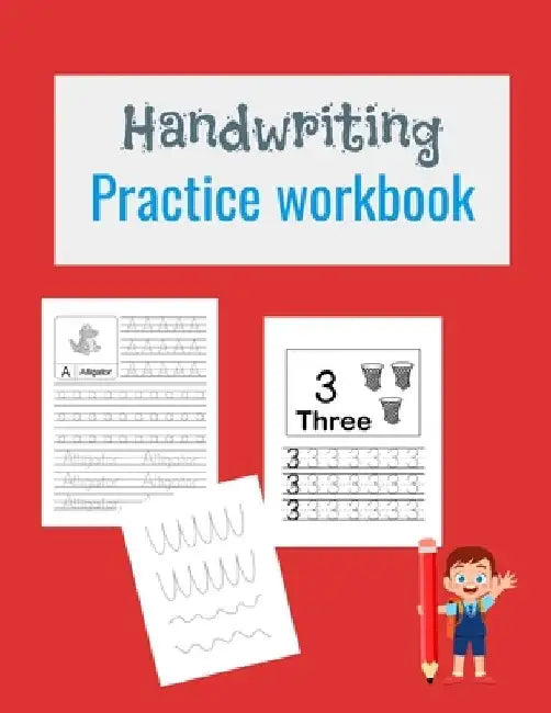 Handwriting Practice Workbook: Tracing Letters, Numbers, Shapes and Lines - 140 Practice Pages - Workbook for Preschool, Kindergarten, and Kids Ages 3 by Essentiels Editions