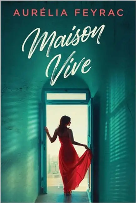 Maison Vive by Feyrac, Aurélia