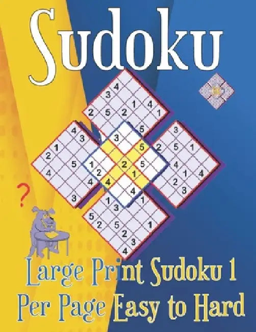 Large Print Sudoku 1 Per Page Easy to Hard: Sudoku puzzle book for adults by Sudoku Book