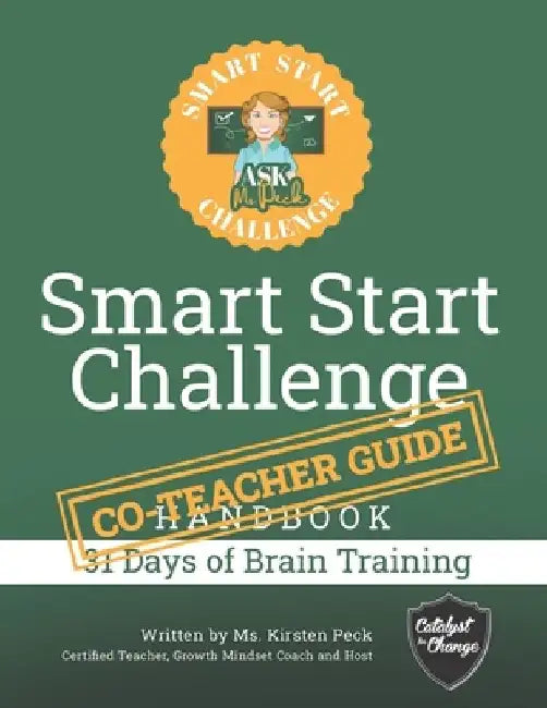 Smart Start Challenge Co-Teacher Guide by Kirsten Peck