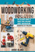 Woodworking for Kids: The Ultimate Guide to Teach Your Children About Woodworking + Innovative DIY Projects by Eddie Blake