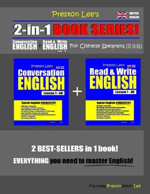 Preston Lee's 2-in-1 Book Series! Conversation English & Read & Write English Lesson 1 - 40 For Chinese Speakers (British Version) by Matthew Preston